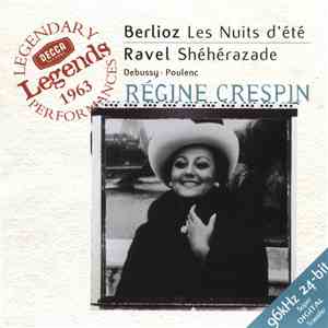 Berlioz • Ravel • Debussy • Poulenc - Régine Crespin - Les Nuits D'Été • Shéhérazade