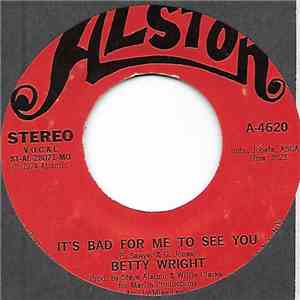 Betty Wright - It's Bad For Me To See You
