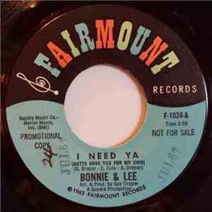 Bonnie & Lee - I Need Ya / The Way I Feel About You