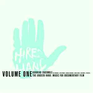 Boxhead Ensemble - The Unseen Hand: Music For Documentary Film