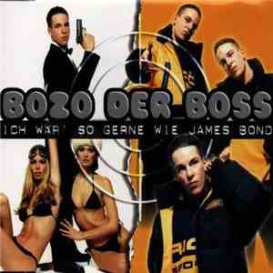 Bozo Der Boss - Ich Wär' So Gerne Wie James Bond