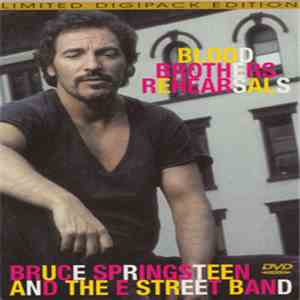 Bruce Springsteen And The E Street Band - Blood Brothers Rehearsals