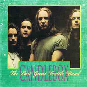 Candlebox - The Last Great Seattle Band