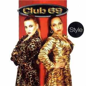 Club 69 - Style