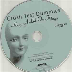 Crash Test Dummies - Keep A Lid On Things