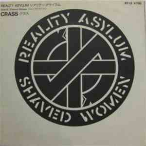 Crass - Reality Asylum / Shaved Women