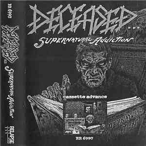 Deceased - Supernatural Addiction