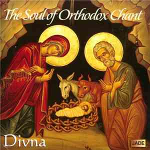 Divna - The Soul Of Orthodox Chant