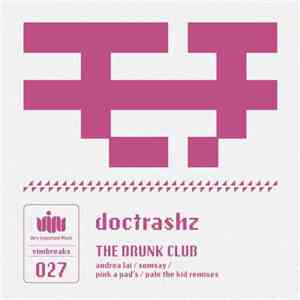 Doctrashz - The Drunk Club