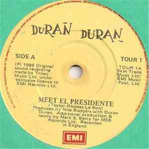 Duran Duran - Meet El Presidente