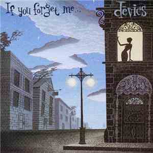 Dēvics - If You Forget Me...