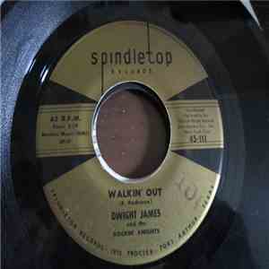 Dwight James & The Rockin' Knights - Walkin' Out