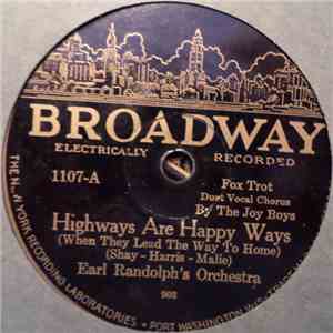 Earl Randolph's Orchestra / Al Lynch And His Orchestra - Highways Are Happy Ways / Baltimore