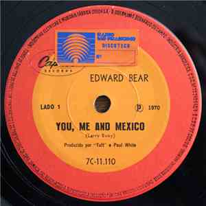 Edward Bear - You, Me And Mexico / Sinking Ship