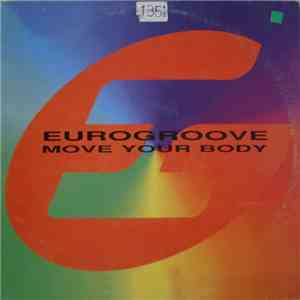 Eurogroove - Move Your Body