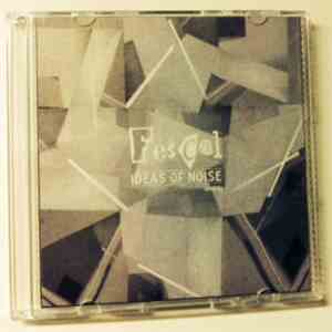 Fescal - Ideas Of Noise