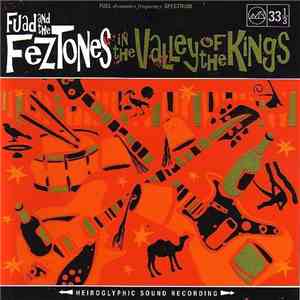 Fuad & The Feztones - In The Valley Of The Kings
