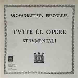 Giovan-Battista Pergolese - Tvtte Le Opere Strvmentali