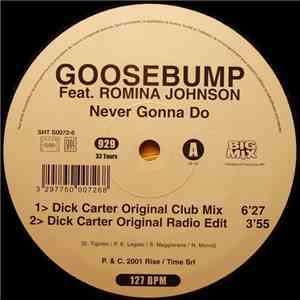Goosebump - Never Gonna Do