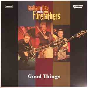 Graham Day & The Forefathers - Good Things