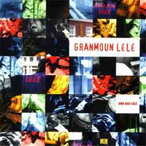Granmoun Lélé - Dan Ker Lélé