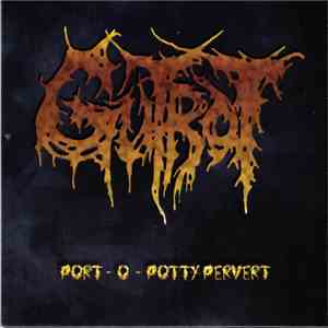 Gutrot / Syphilic - Port - O - Potty Pervert