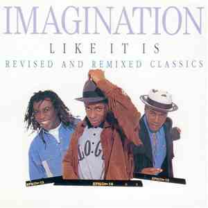 Imagination - Like It Is - Revised And Remixed Classics