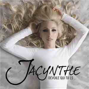 Jacynthe - Dévoile Qui Tu Es