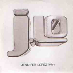 Jennifer Lopez - Play