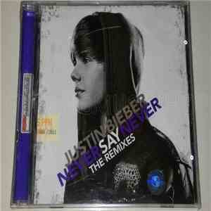 Justin Bieber - Never Say Never - The Remixes