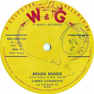 Larry Lawrence And The Band Of Gold - Bongo Boogie