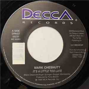 Mark Chesnutt - It's A Little Too Late