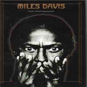 Miles Davis - That's What Happened