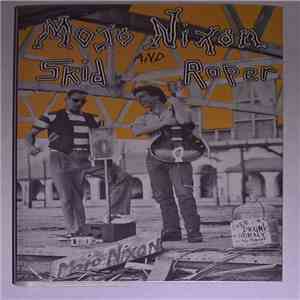 Mojo Nixon And Skid Roper - Mojo Nixon And Skid Roper