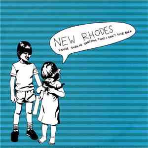 New Rhodes - You've Given Me Something That I Can't Give Back