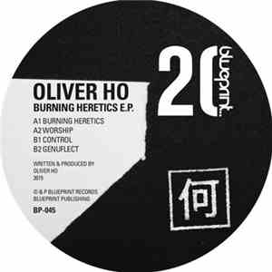Oliver Ho - Burning Heretics E.P.