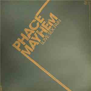 Phace & Mayhem  / State Of Mind  - Love Sex Pain / Quantum Leap