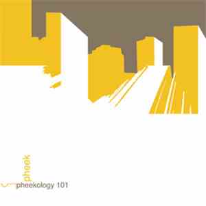 Pheek - Pheekology 101