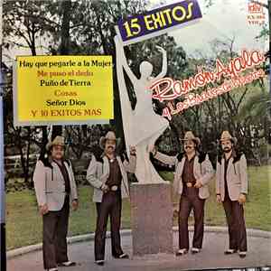 Ramón Ayala y Los Bravos Del Norte - 15 Exitos
