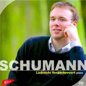 Schumann - Liebrecht Vanbeckevoort - Schumann