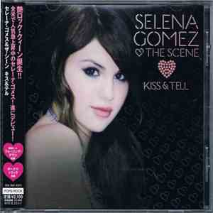 Selena Gomez & The Scene - Kiss & Tell