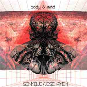 Senmove & Jose Ayen - Body & Mind