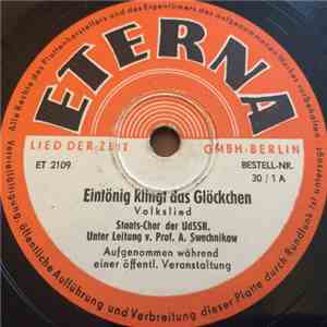 Staats-Chor Der UdSSR - Eintönig Klingt Das Glöckchen / Abendglocken