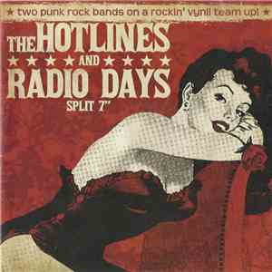 The Hotlines And Radio Days  - Split 7"