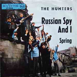 The Hunters  - Russian Spy And I / Spring