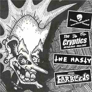 The Nasty  / The Jonee Earthquake Band / The Ear Bleeds / The Cryptics - 4-Way Split