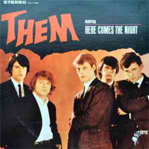 Them  - Here Comes The Night