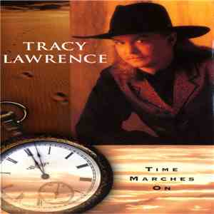 Tracy Lawrence - Time Marches On