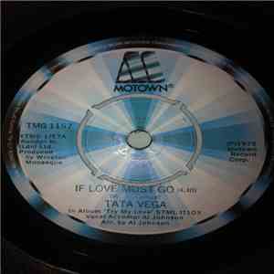 Táta Vega - If Love Must Go