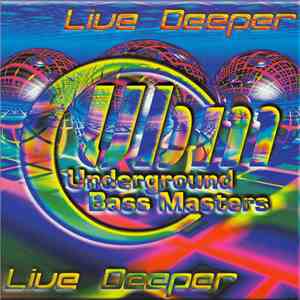 Underground Bass Masters - Live Deeper
